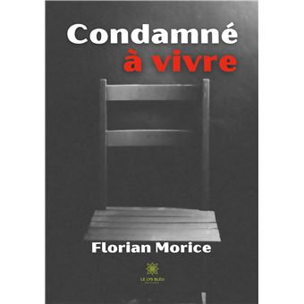 Condamné à vivre
