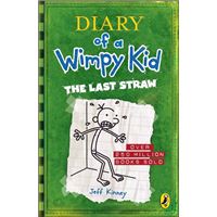 Diary of a Wimpy Kid: The Last Straw (Book 3)