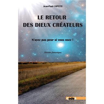 Le Retour des Dieux Créateurs