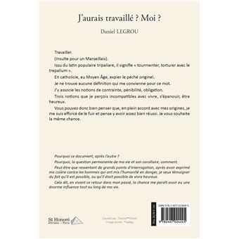 J'aurais travaillé ? Moi ?