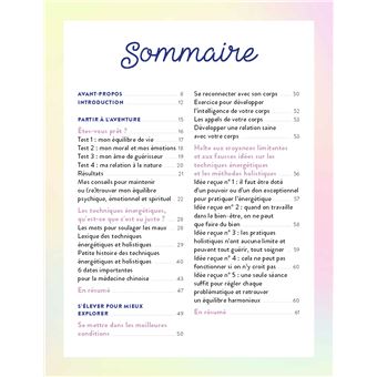Le guide des soins énergétiques. 30 pratiques holistiques pour soulager votre corps libérer vos émot
