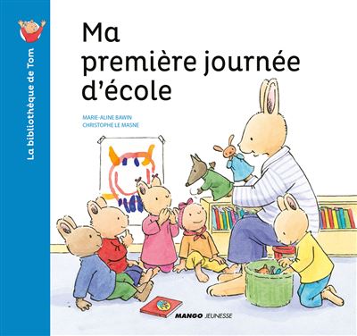 Ma première journée d'école - Christophe Le Masne - cartonné