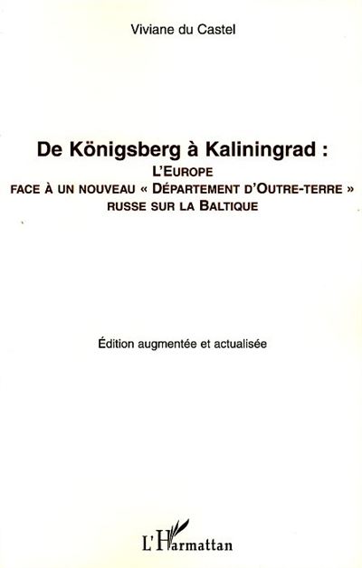 De konigsberg a kaliningrad europe face a un nouveau departe