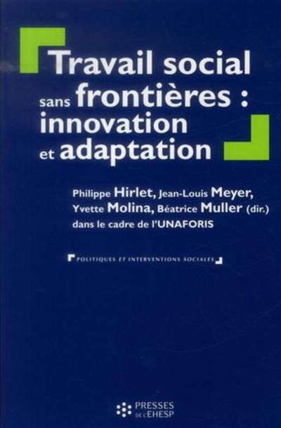 Travail social sans frontières: innovation et adaptation - Philippe Hirlet - broché