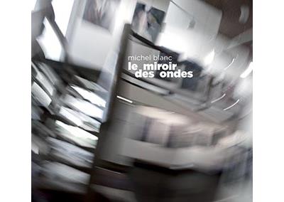 Le miroir des ondes