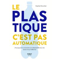 Le plastique, c'est pas automatique
