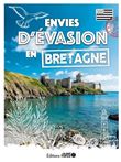 Envies d'évasion en Bretagne