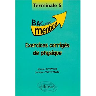 Exercices Corrigés De Physique Terminale S - Broché - D. Cywier, J ...