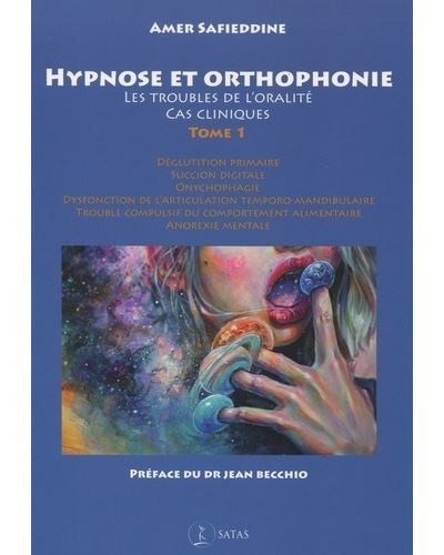 Hypnose et orthophonie Les troubles de l'oralité, cas cliniques