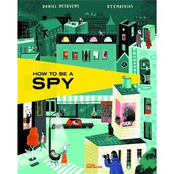 How to be a spy