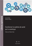 Coordonner le système de santé par le numérique