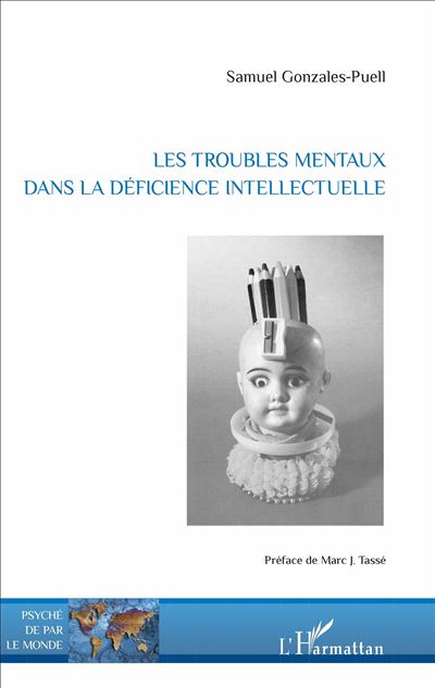Les troubles mentaux dans la déficience intellectuelle - broché ...