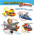 Mes histoires P tit garçon - Dans les airs avec