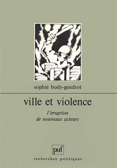 Ville et violence - Sophie Body-Gendrot - (donnée non spécifiée)