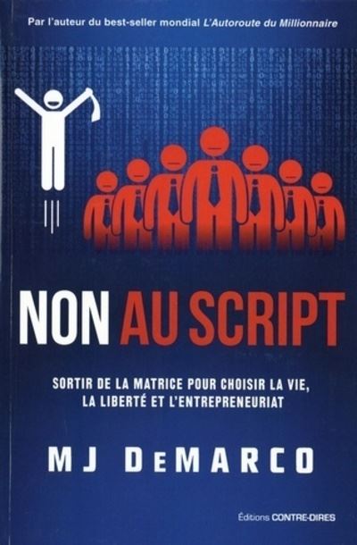 Non-au-script-Sortir-de-la-matrice-pour-choisir-la-vie-la-liberte-et-l-entrepreneuriat.jpg