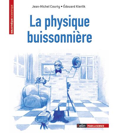 La physique buissonnière - Jean-Michel Courty - broché
