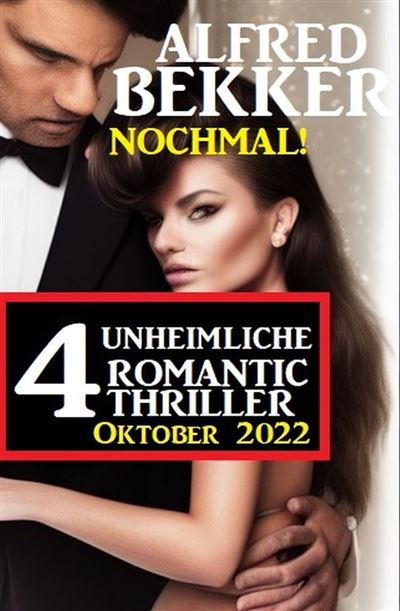 Nochmal! 4 Unheimliche Romantic Thriller Oktober 2022 - ebook