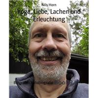 Yoga, Liebe, Lachen und Erleuchtung