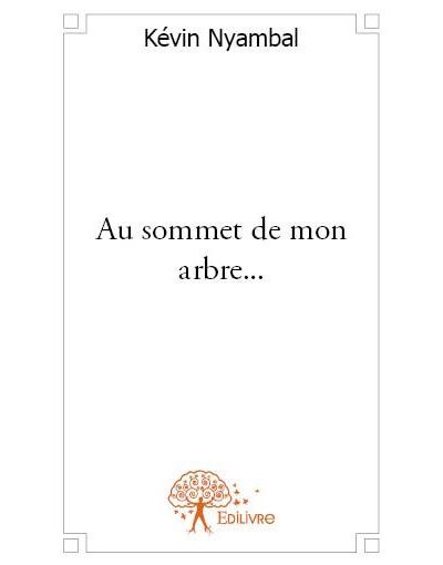 Au sommet de mon arbre...