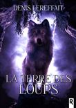 La terre des loups