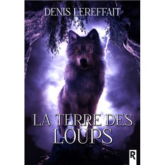 La terre des loups