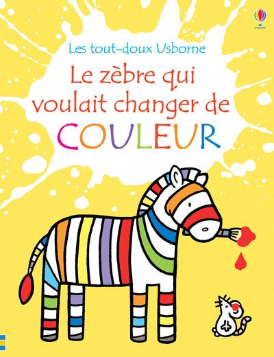 Le Zebre Qui Voulait Changer De Couleur Cartonne Fiona Watt Rachel Wells Eleonore Souchon Achat Livre Fnac