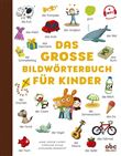 Das grosse bildworterbuch fur kinder