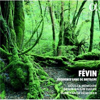 Fevin-requiem d anne de bretagne - CD