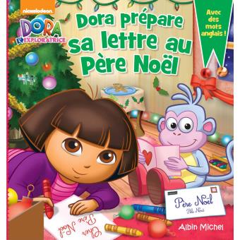 Dora l'exploratrice - Dora prépare sa lettre au Père Noël - Collectif