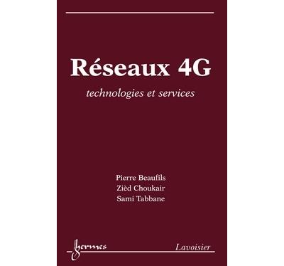 Reseaux 4g technologies et services