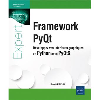 Framework PyQt - Développez vos interfaces graphiques en Python avec PyQt6