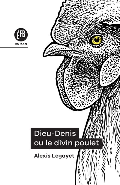 Dieu-denis ou le divin poulet
