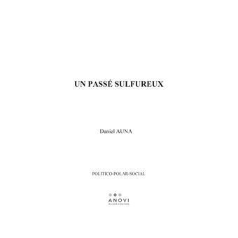 Un passé sulfureux