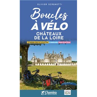 Boucles à vélo, Châteaux de la Loire