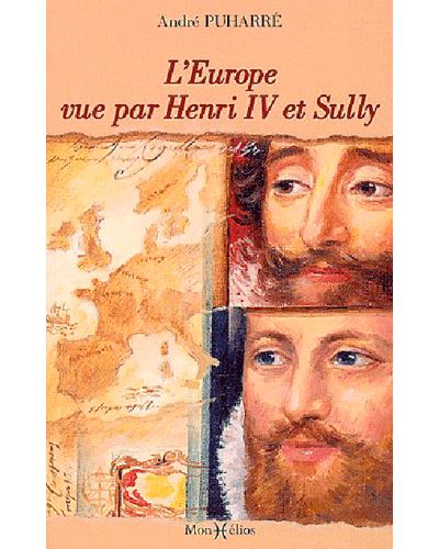 Europe vue par Henri IV et Sully (L')