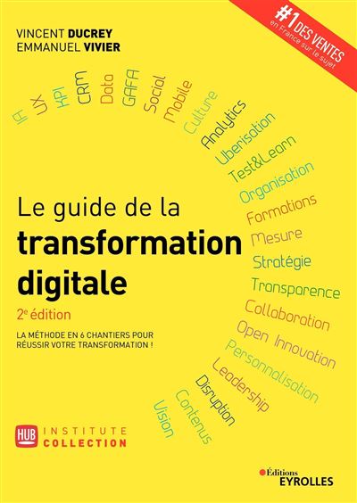 Le guide de la transformation digitale - Vincent Ducrey - broché