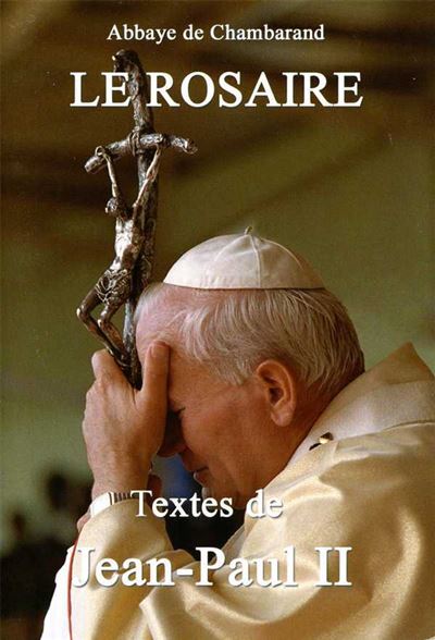 Le rosaire textes de jean-paul ii