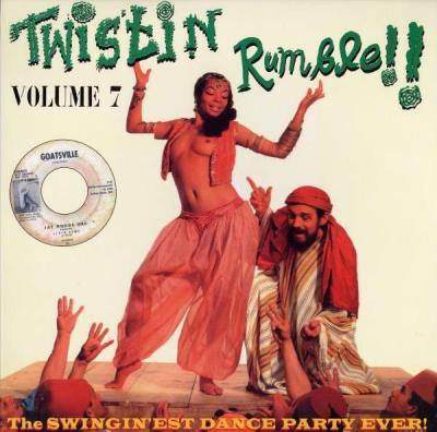 Twistin Rumble! The swingin'est dance party ever! Volume 7
