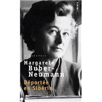 Déportée en Sibérie. Prisonnière de Staline et d'Hitler