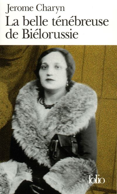 La belle tenebreuse de bielorussie