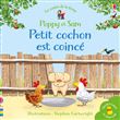 Petit cochon est coincé - Poppy et Sam - Les contes de la ferme