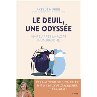 Le deuil, une odyssée. Vivre après la mort d'un proche
