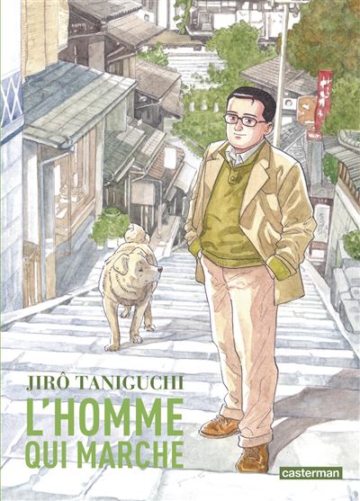 L' Homme qui marche - Jirô Taniguchi - cartonné