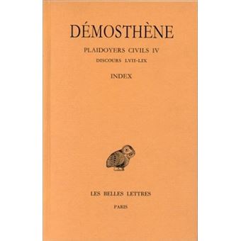 Plaidoyers civils. Tome IV : Discours LVII-LIX
