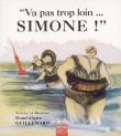 Va pas trop loin Simone