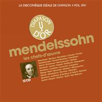 La discothèque idéale de Diapason Volume 14 Mendelssohn : Les chefs-d'œuvre