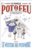 La famille Potofeu - Le mystère des pyramides