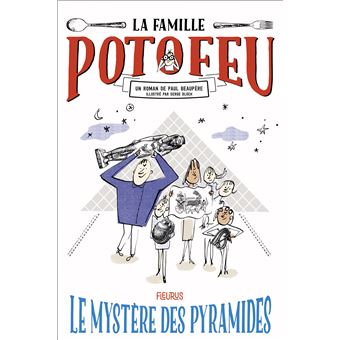 La famille Potofeu - Le mystère des pyramides