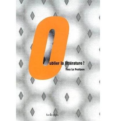 Oublier la littérature