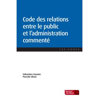 Code des relations entre le public et l'administration commenté